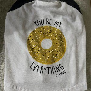 You’re My Everything Bagel doggie t-shirt!